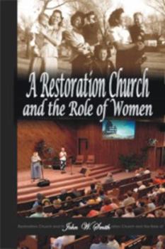 Paperback A Restoration Chuch and the Role of Women Book