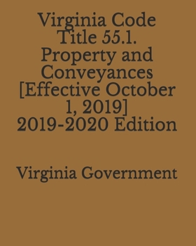 Paperback Virginia Code Title 55.1. Property and Conveyances [Effective October 1, 2019] 2019-2020 Edition Book