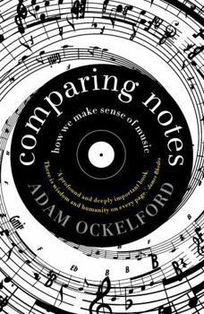 Paperback Comparing Notes: How We Make Sense of Music Book