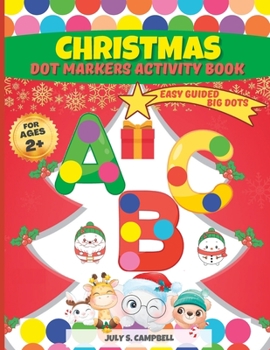 Paperback Dot Markers Activity Book Christmas. Easy Guided BIG DOTS: Dot Markers Activity Book Kindergarten. A Dot Markers & Paint Daubers Kids. Do a Dot Page a Book