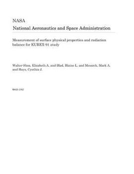 Paperback Measurement of Surface Physical Properties and Radiation Balance for Kurex-91 Study Book