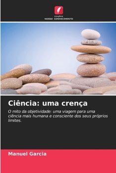 Paperback Ciência: uma crença [Portuguese] Book