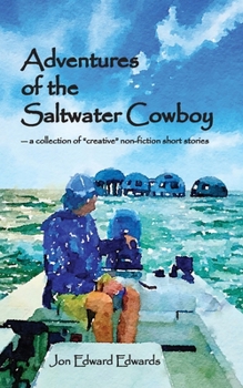 Paperback Adventures of the Saltwater Cowboy Book
