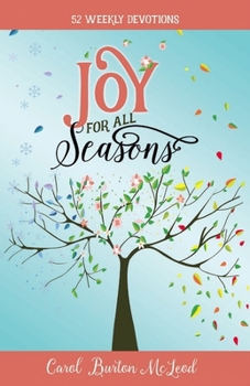 Paperback Joy for All Seasons (New Edition): 52 Weekly Devotions Book
