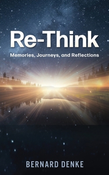 Paperback Re-Think: Memories, Journeys, and Reflections Book