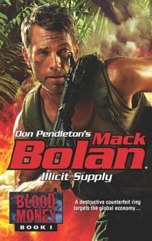 Illicit Supply - Book #160 of the Super Bolan