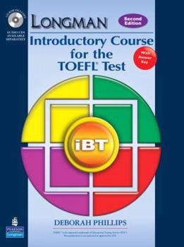 Paperback Longman Introductory Course for the TOEFL Test: IBT (Student Book with CD-ROM and Answer Key) (Requires Audio Cds) [With CDROM] Book