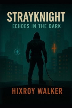 Paperback StrayKnight- Echoes in the Dark Book