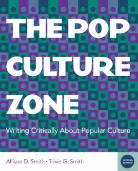 Paperback The Pop Culture Zone: Writing Critically about Popular Culture Book