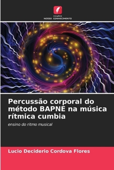 Paperback Percussão corporal do método BAPNE na música rítmica cumbia [Portuguese] Book