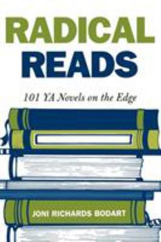 Paperback Radical Reads: 101 YA Novels on the Edge Book
