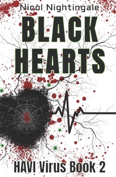 Paperback Black Hearts: HAVI Virus Book 2 Book