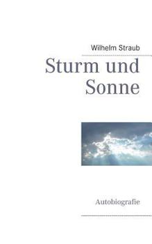 Paperback Sturm und Sonne: Autobiografie [German] Book