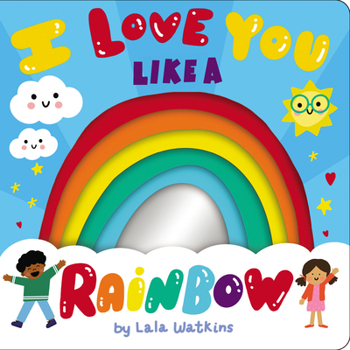 Board book I Love You Like a Rainbow Book