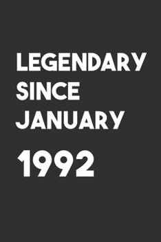 Legendary Since January 1992: 6x9 Journal for Writing Down Daily Habits,Diary,Notebook,Gag Gift -120 Pages-( Birthday Blank Lined Notebook)