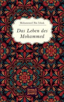 Paperback Das Leben des Mohammed: mit einem Vorwort versehen von Christiane Beetz [German] Book