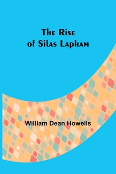 Paperback The Rise of Silas Lapham Book