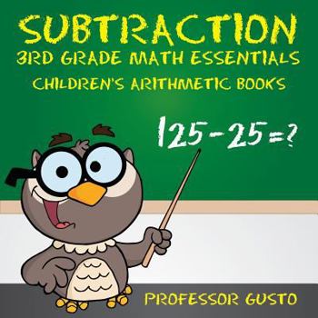 Paperback Subtraction 3rd Grade Math Essentials Children's Arithmetic Books Book
