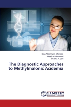 Paperback The Diagnostic Approaches to Methylmalonic Acidemia Book