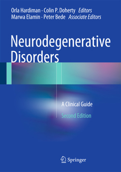 Hardcover Neurodegenerative Disorders: A Clinical Guide Book