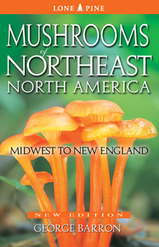 Paperback Mushrooms of Northeast North America: Midwest to New England Book