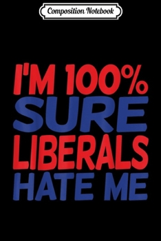 Composition Notebook: Anti Snowflake Dumb Liberals Suck Conservative Republican Journal/Notebook Blank Lined Ruled 6x9 100 Pages