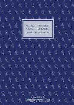 Paperback Osare 1 - Le Radici [Italian] Book