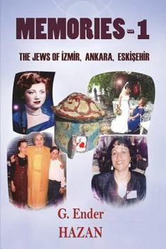 Paperback Memories-1 "The Jews of Izmir, Ankara, Eskisehir" Book