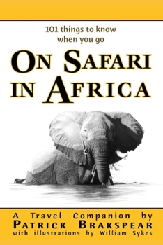 Paperback (101 things to know when you go) ON SAFARI IN AFRICA: Paperback Edition Book