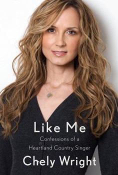 Hardcover Like Me: Confessions of a Heartland Country Singer Book