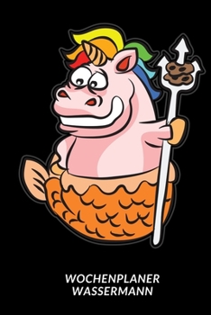 Paperback Wochenplaner Wassermann: Horoskop Humor Sternzeichen [German] Book