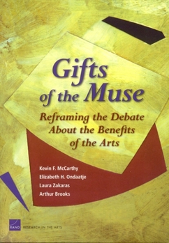 Paperback Gifts of the Muse: Reframing the Debate about the Benefits of the Arts Book