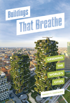 Library Binding Buildings That Breathe: Greening the World's Cities Book