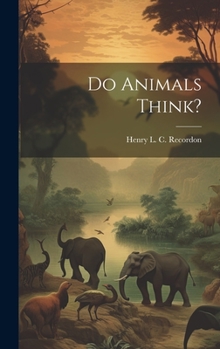 Hardcover Do Animals Think? Book