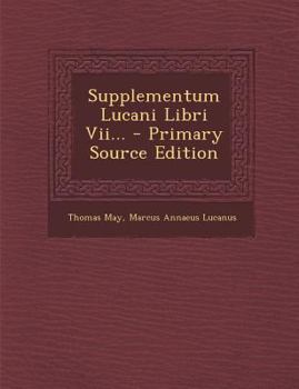 Paperback Supplementum Lucani Libri VII... [Latin] Book