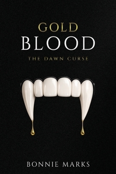 Paperback Gold Blood: The Dawn Curse Book