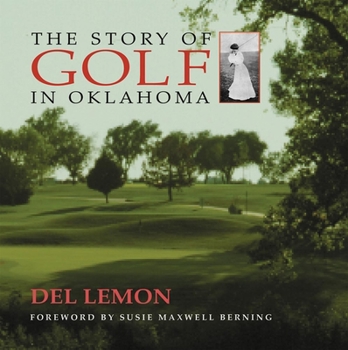 Hardcover Story of Golf in Oklahoma Book