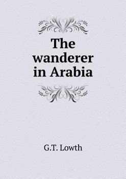 Paperback The wanderer in Arabia Book