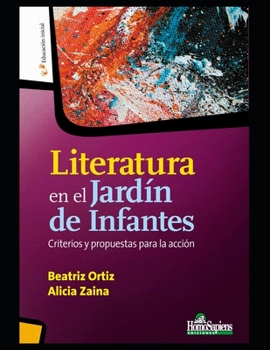 Paperback Literatura en el Jardín de Infantes: Criterios y propuestas para la acción [Spanish] Book