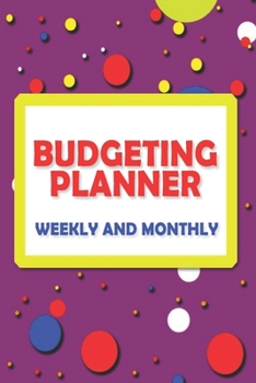 Paperback Budgeting Planner Weekly and Monthly Expenses Planner: For Ambitious Women Book