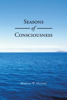 Seasons of Consciousness