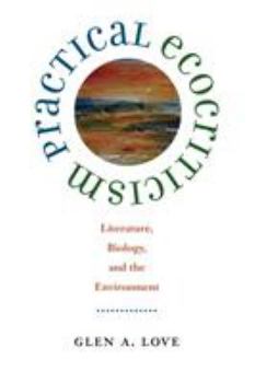 Paperback Practical Ecocriticism: Literature, Biology, and the Environment Book