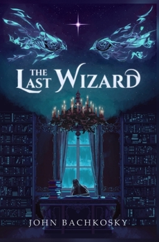 Paperback The Last Wizard Book