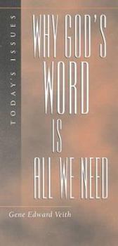 Paperback Why God's Word Is All We Need Book