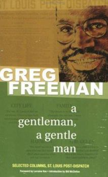 Paperback Greg Freeman: A Gentleman, A Gentle Man Book
