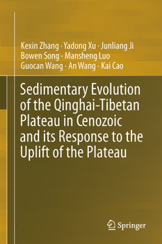 Hardcover Sedimentary Evolution of the Qinghai-Tibetan Plateau in Cenozoic and Its Response to the Uplift of the Plateau Book