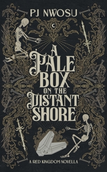 A Pale Box on the Distant Shore - Book #0.5 of the Red Kingdom