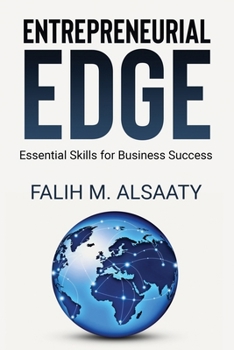 Paperback Entrepreneurial Edge: Essential Skills for Business Success Book
