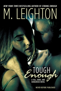 Tough Enough - Book #2 of the Tall, Dark, and Dangerous