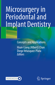 Hardcover Microsurgery in Periodontal and Implant Dentistry: Concepts and Applications Book